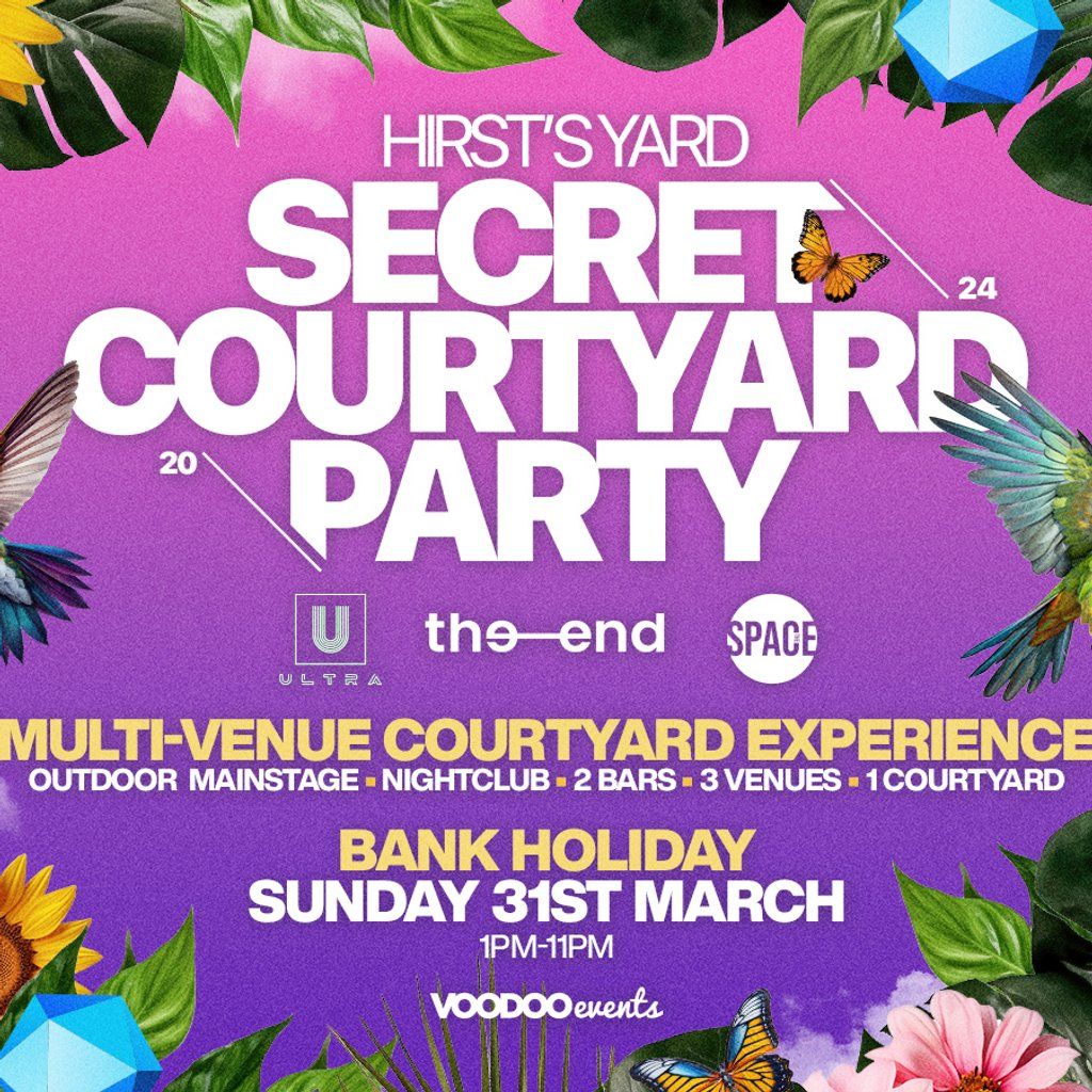Secret Courtyard Party Tickets - 31st March