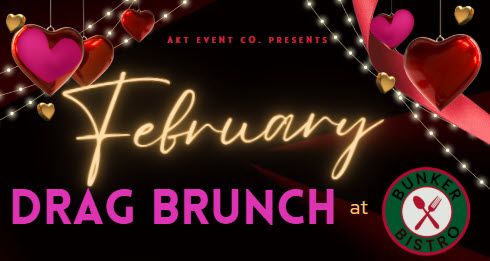 February Drag Brunch at Bunker Bistro