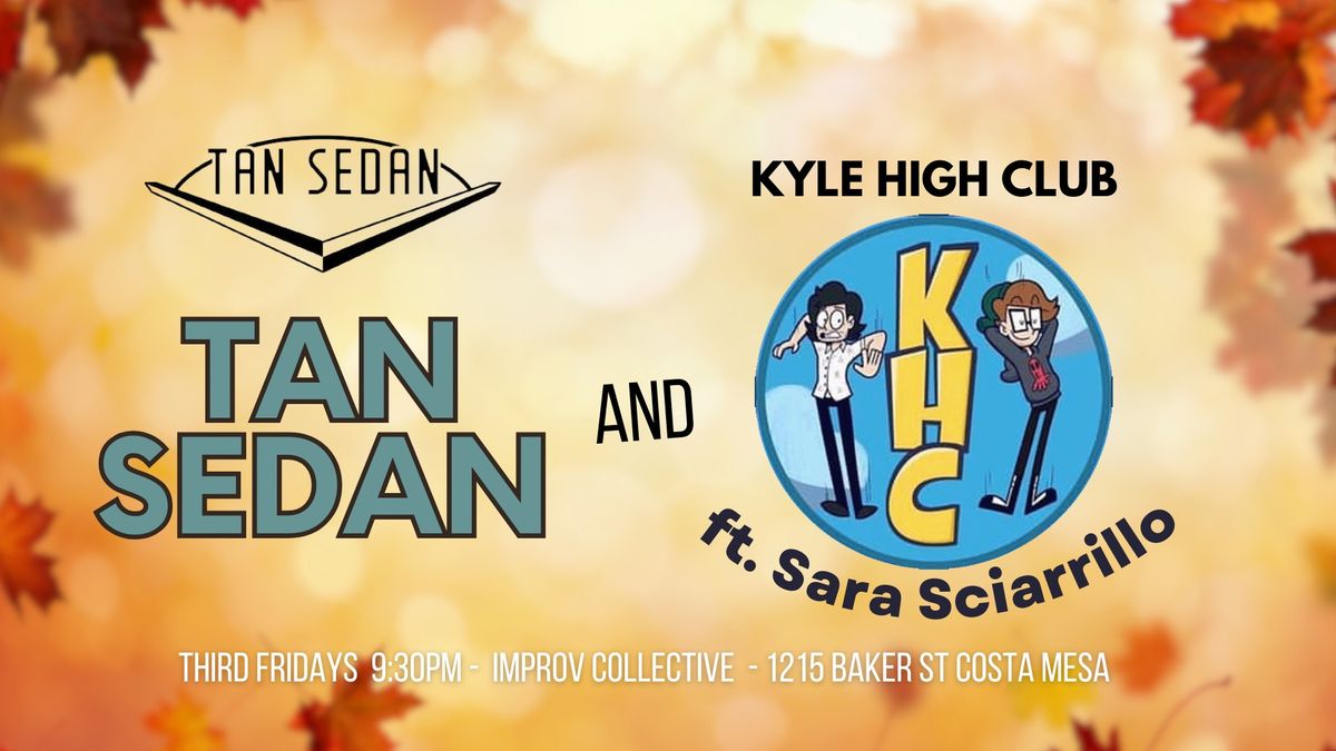 Tan Sedan + Kyle High Club Ft. Sara Sciarrillo