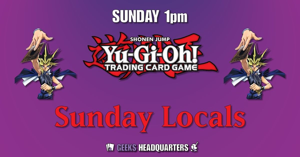 Yu-Gi-Oh! Sunday Locals