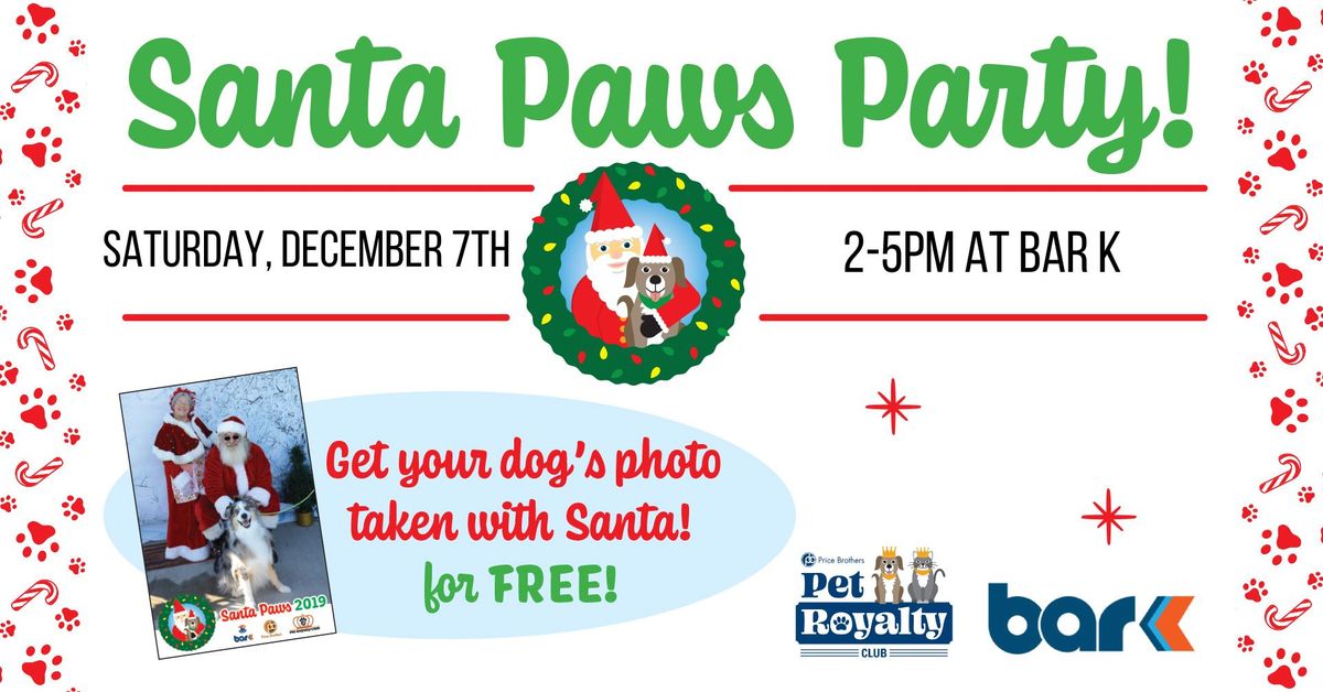 2024 Santa Paws at Bar K!