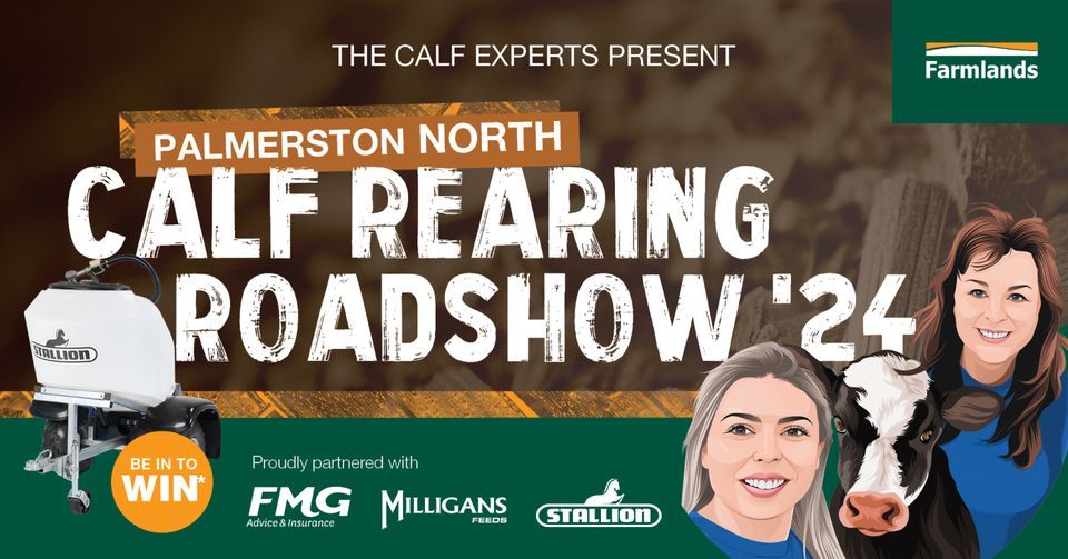 Farmlands Calf Rearing Roadshow '24 Palmerston North 