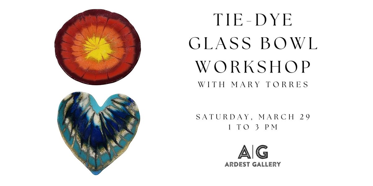 Tie Dye Glass Bowls with Mary Torres