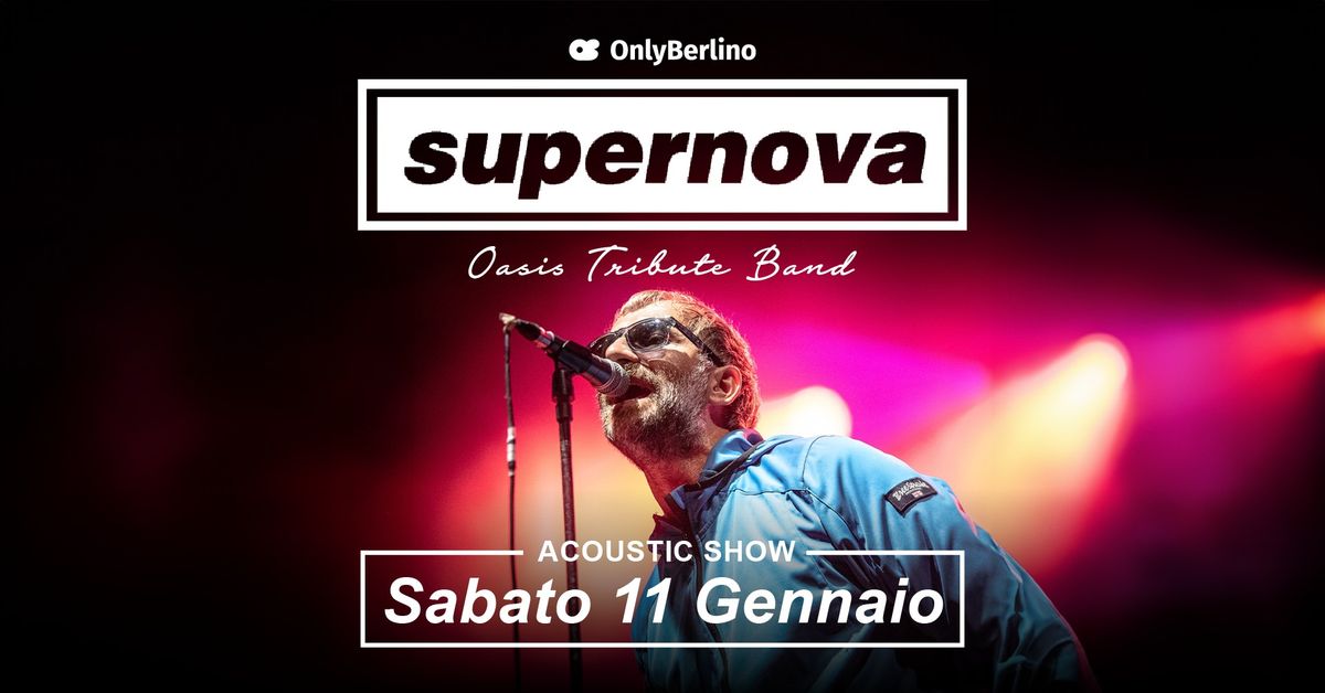 Supernova - Oasis Tribute Band  - Acoustic Show - Beer Food & Music