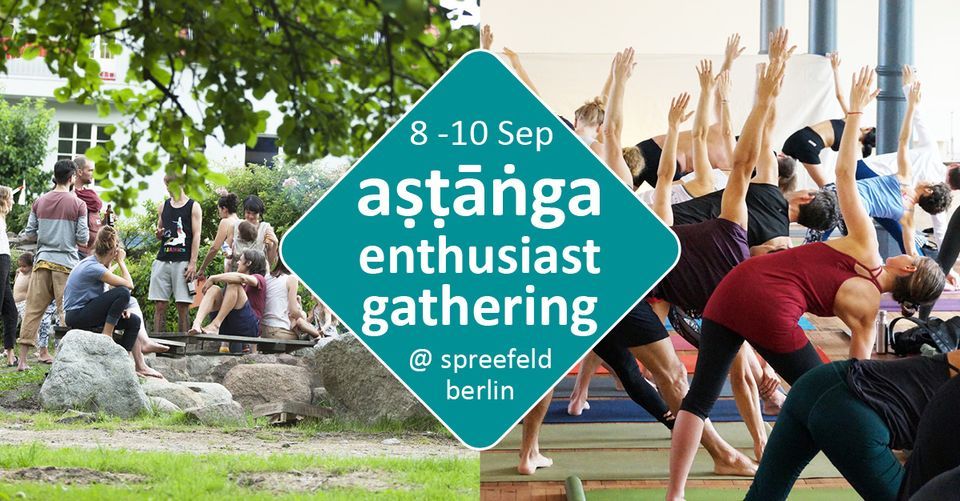Ashtanga Enthusiast Gathering @ Spreefeld Berlin