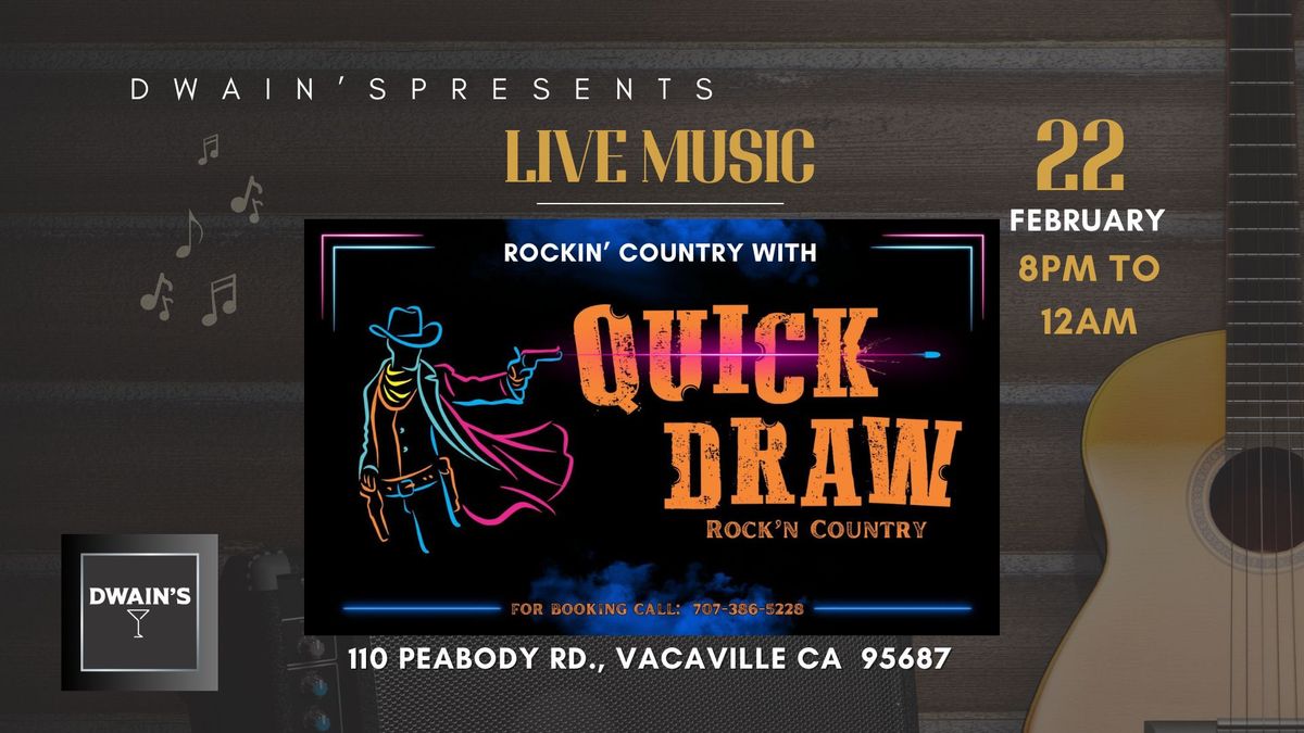 Quick Draw Band at Dwain's 