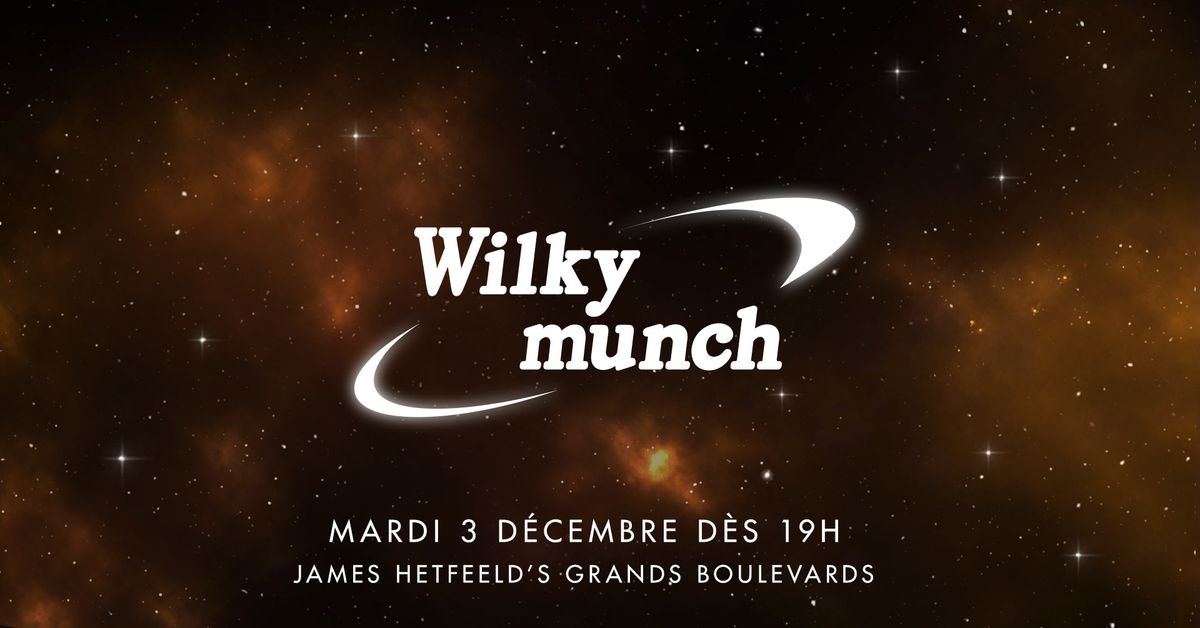 WilkyMunch #12 - Ap\u00e9ro rencontre