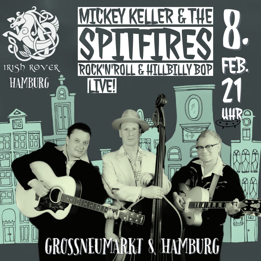 Mickey Keller & The Spitfires Live im Irish Rover Hamburg - Eintritt frei