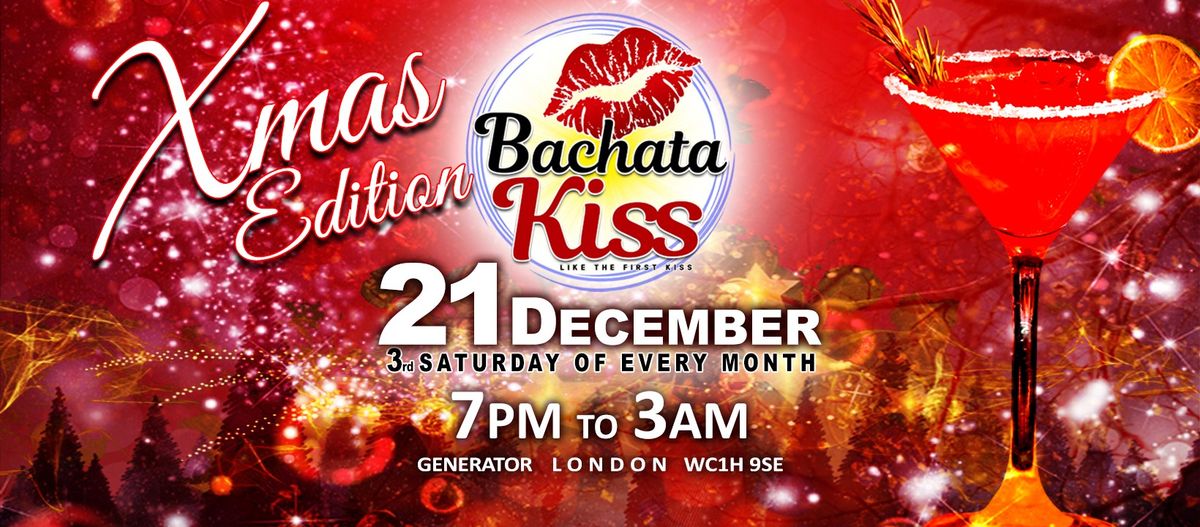 Bachata Kiss Xmas Edition - Bachata classes and parties on the 3rd Saturday of every month in London