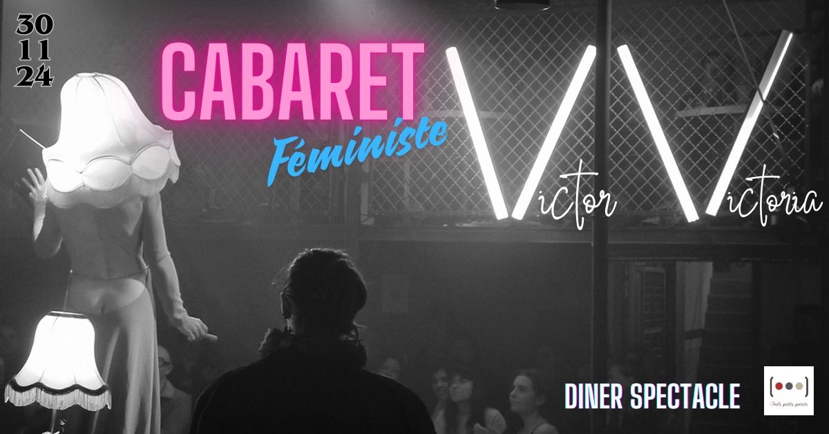 CABARET VICTOR VICTORIA \/\/ Diner spectacle \/\/