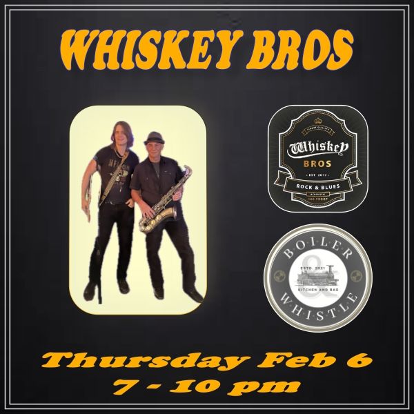 Whiskey Bros at Boiler & Whistle