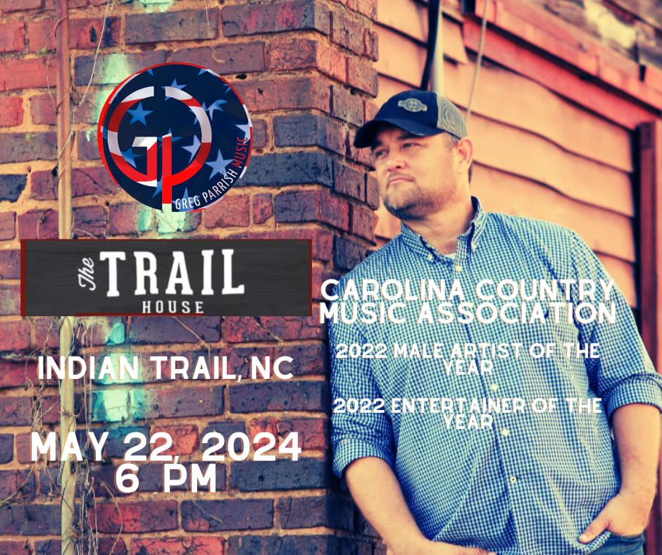Greg Parrish debuts at The Trail House in Indian Trail, NC!