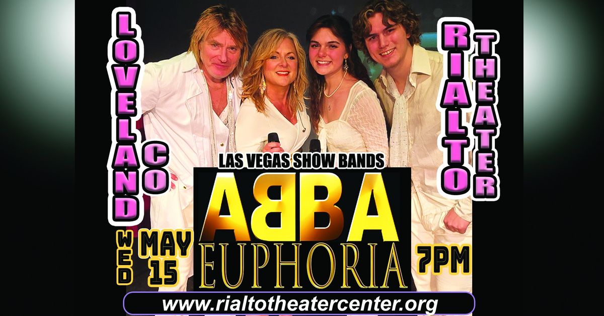 ABBA EUPHORIA from Vegas Show Bands is An Incredible Tribute to ABBA coming to Loveland, Colorado!!