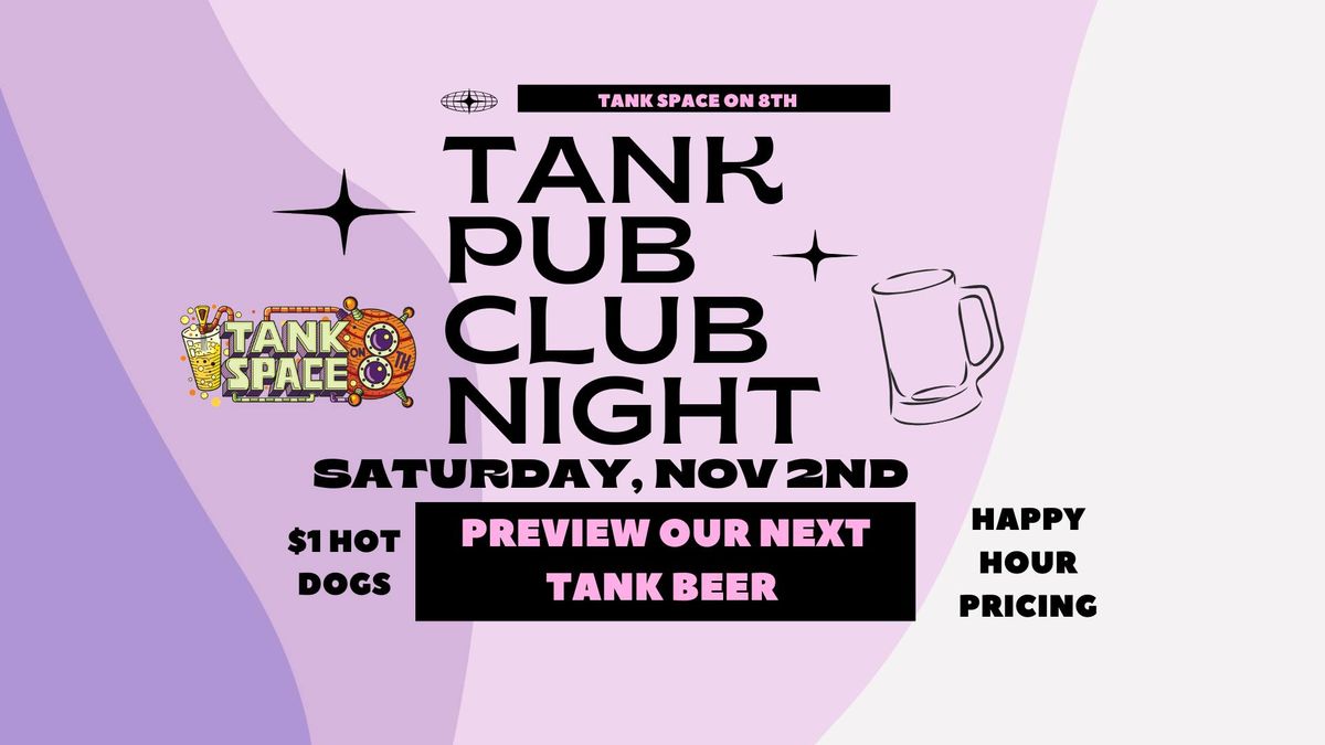 Tank Space Pub Club Night