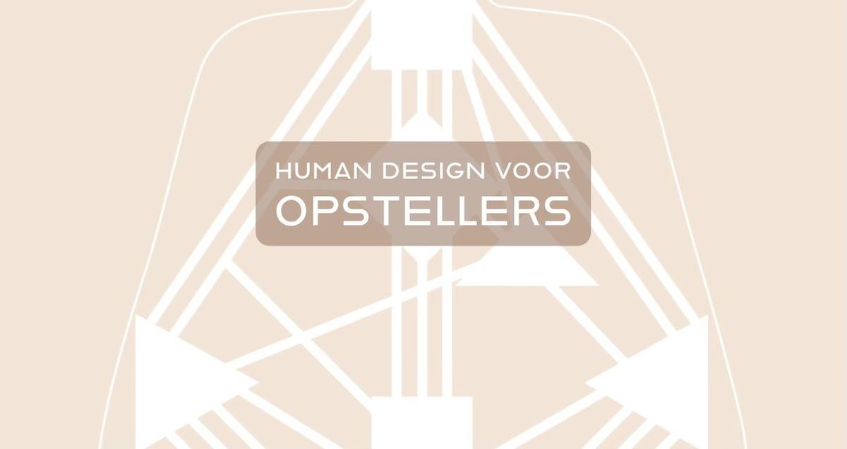 Human Design voor opstellers