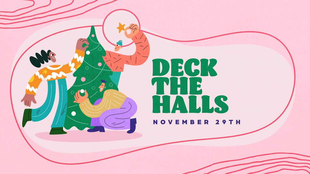 Deck the Halls Christmas Decorating @ HBG1ST