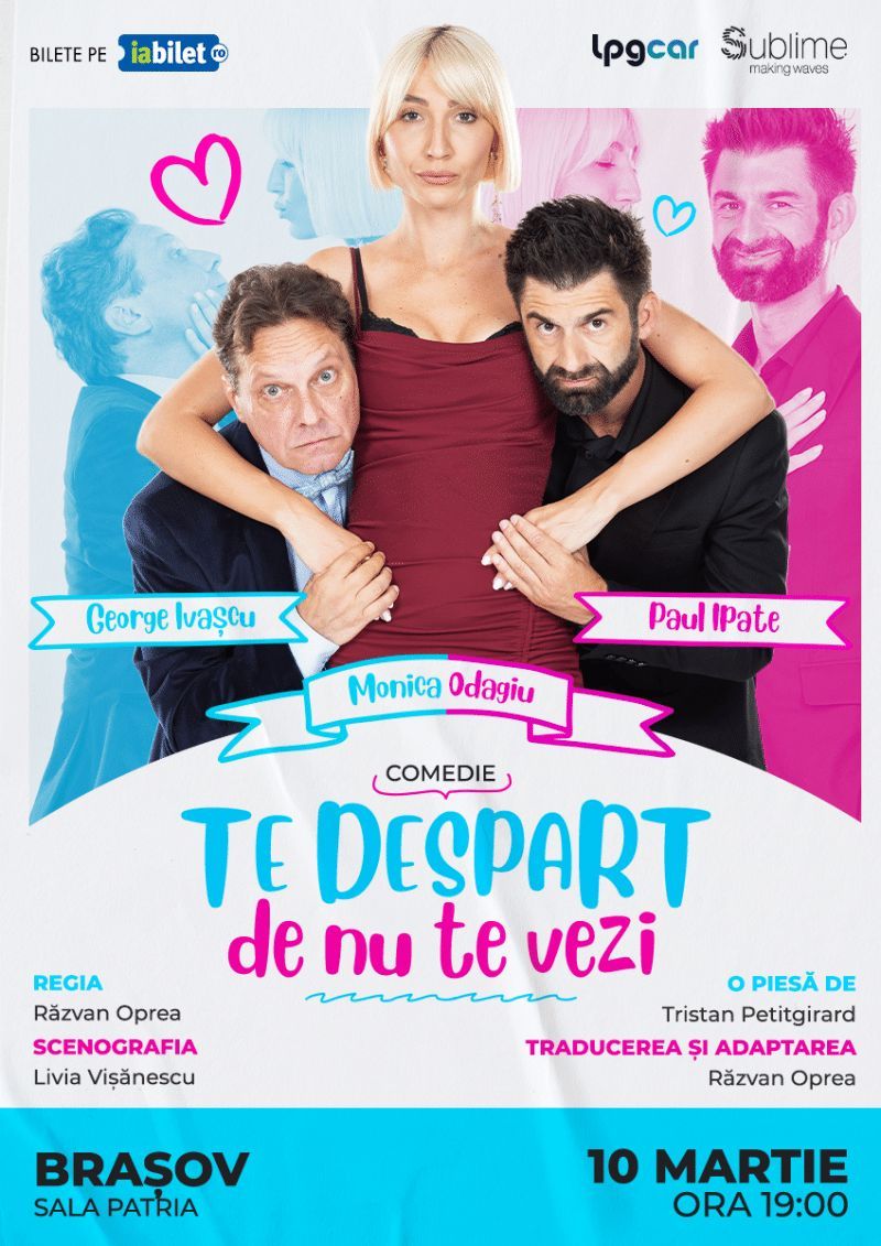 Comedia "TE DESPART,de nu te vezi"-BRASOV