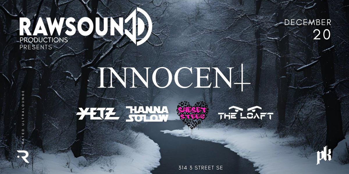 Rawsound Productions Presents: INNOCENT