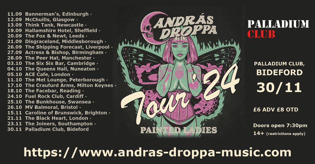 Andr\u00e1s Droppa - Painted Ladies Tour - The Palladium Club, Bideford