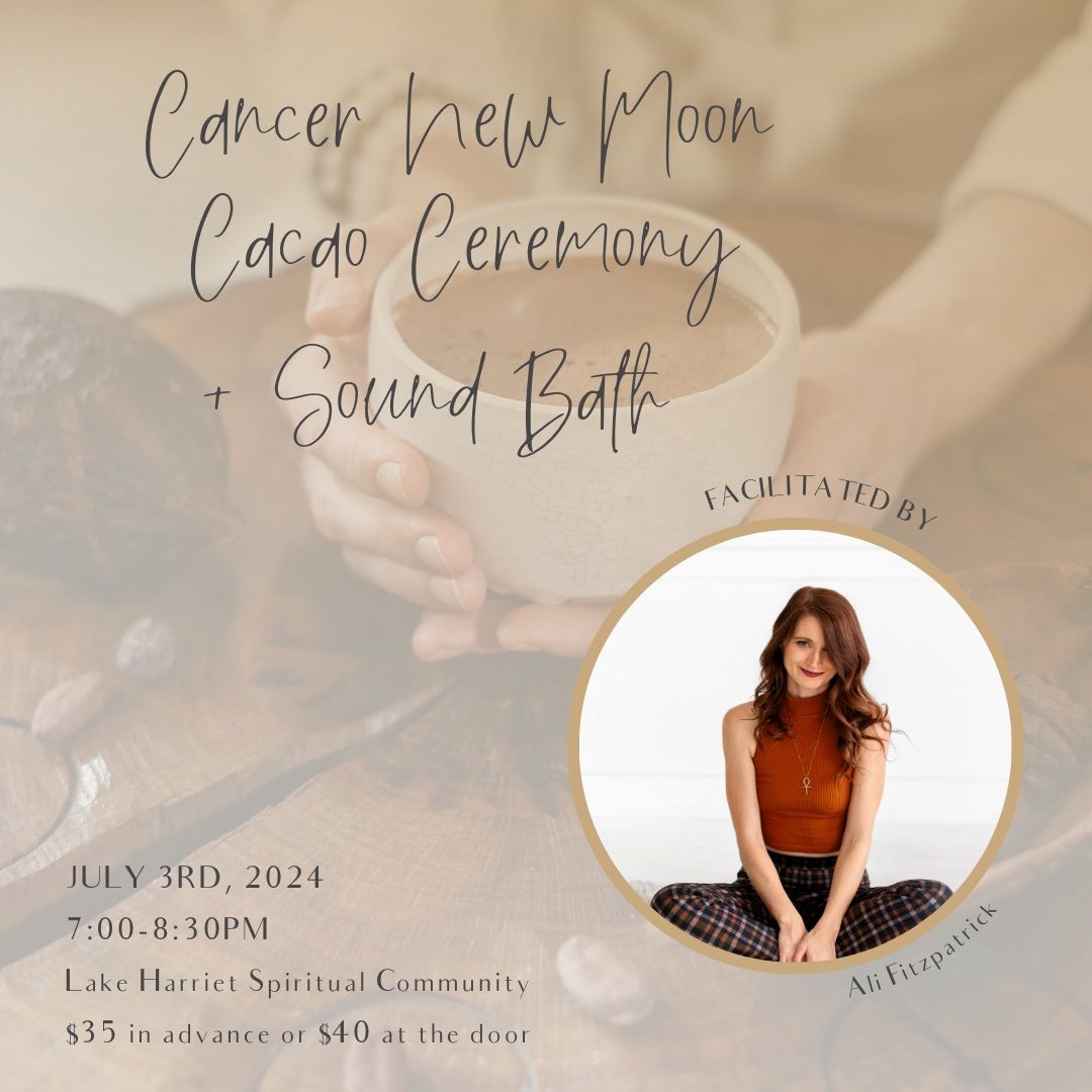 Cancer New Moon Cacao Ceremony and Sound Bath
