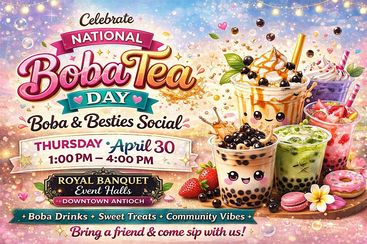 Boba Rally Sip & Social: National Boba Tea Day Party, 509 W 2nd St, Antioch, 30 ...
