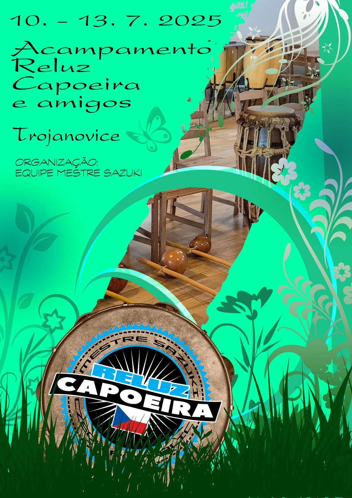 Acampamento Reluz Capoeira e amigos 10. 7. - 13. 7. 2025