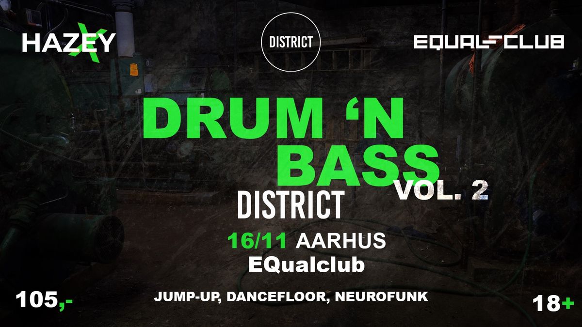 DnB DISTRICT Vol. 2: The Boiler