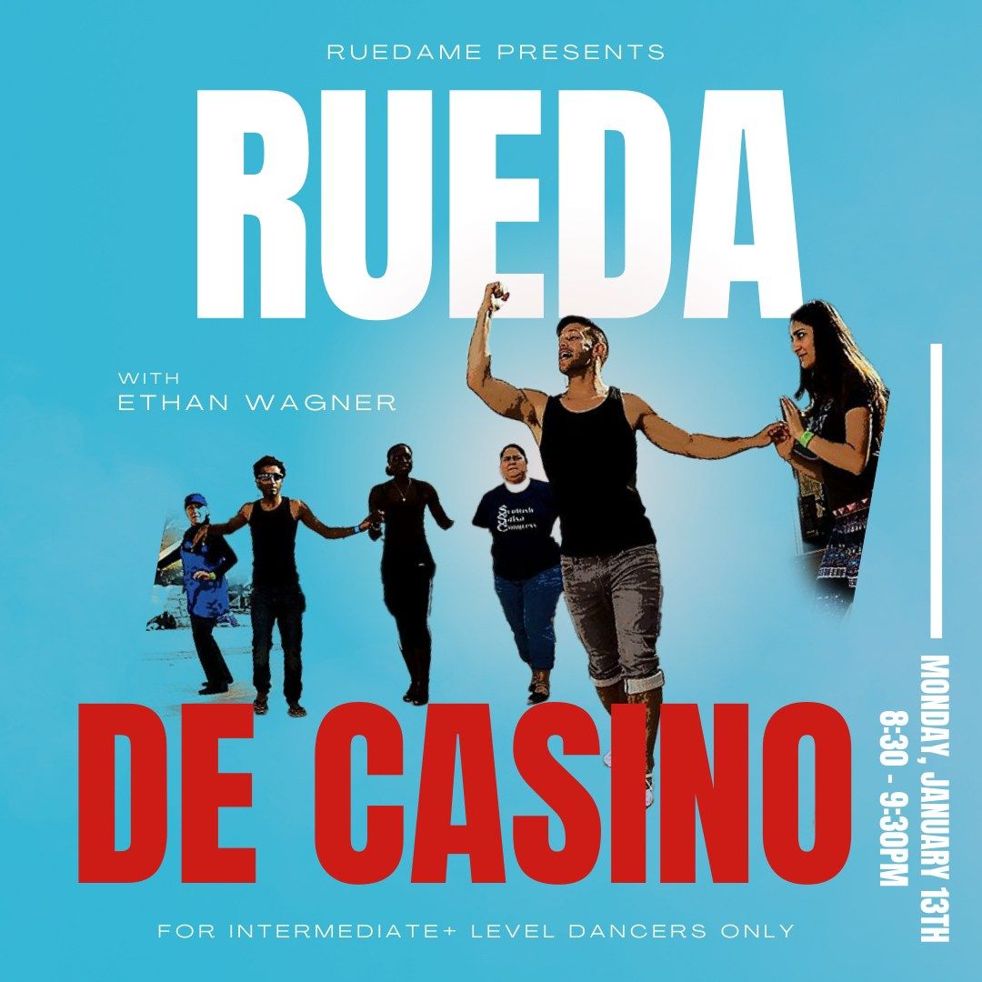 Rueda de Casino (Intermediate +) - Monday, January 13th @ 8:30pm