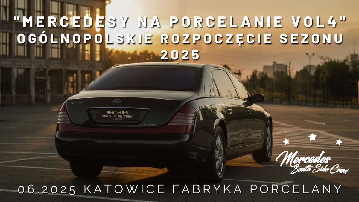 Mercedesy na Porcelanie Vol.4 - Og\u00f3lnopolski zlot Mercedes-Benz | Rozpocz\u0119cie Sezonu 2025 | Katowice