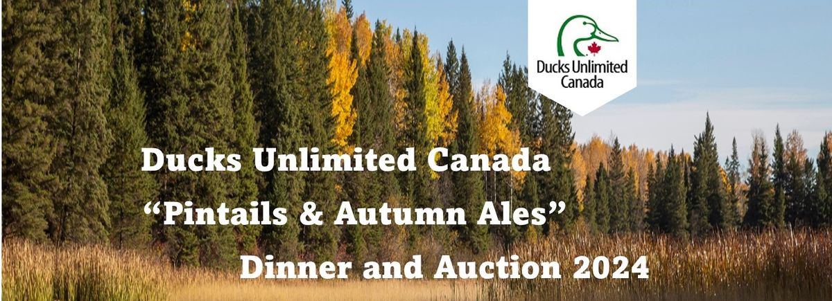 Ducks Unlimited Canada "Pintails & Autumn Ales"