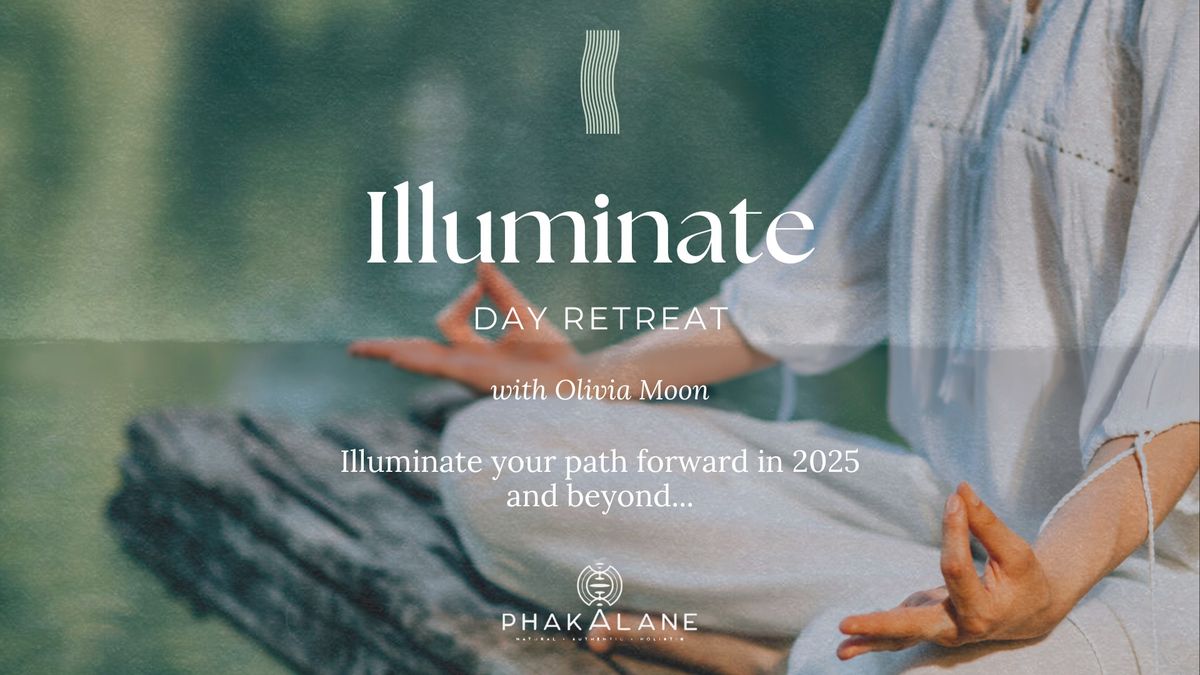 Illuminate - A Day Retreat with Olivia Moon 