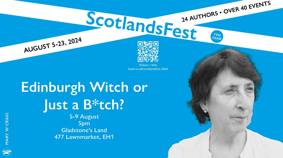 ScotlandsFest: Edinburgh Witch or Just a B*tch? \u2013 Mary Craig