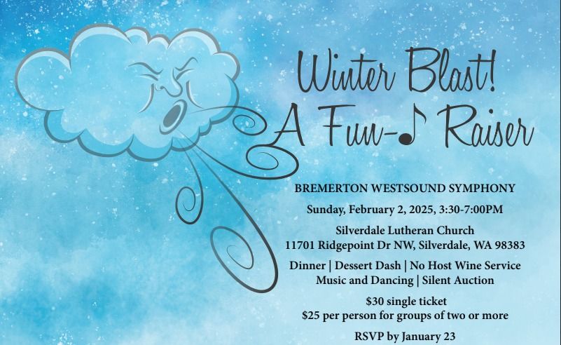 Winter Blast! A Fun-d Raiser for Bremerton WestSound Symphony