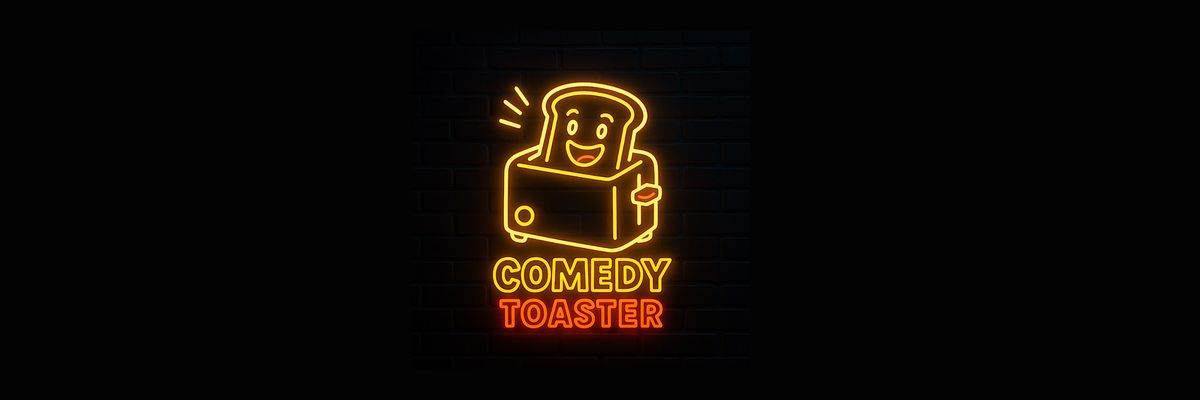 Comedy Toaster | Comedy Open Mic in Reutlingen