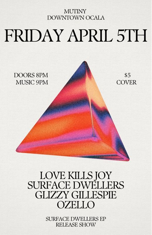 Live Show - Ozello \/ Glizzy Gillespie \/ Surface Dwellers \/ Love Kills Joy