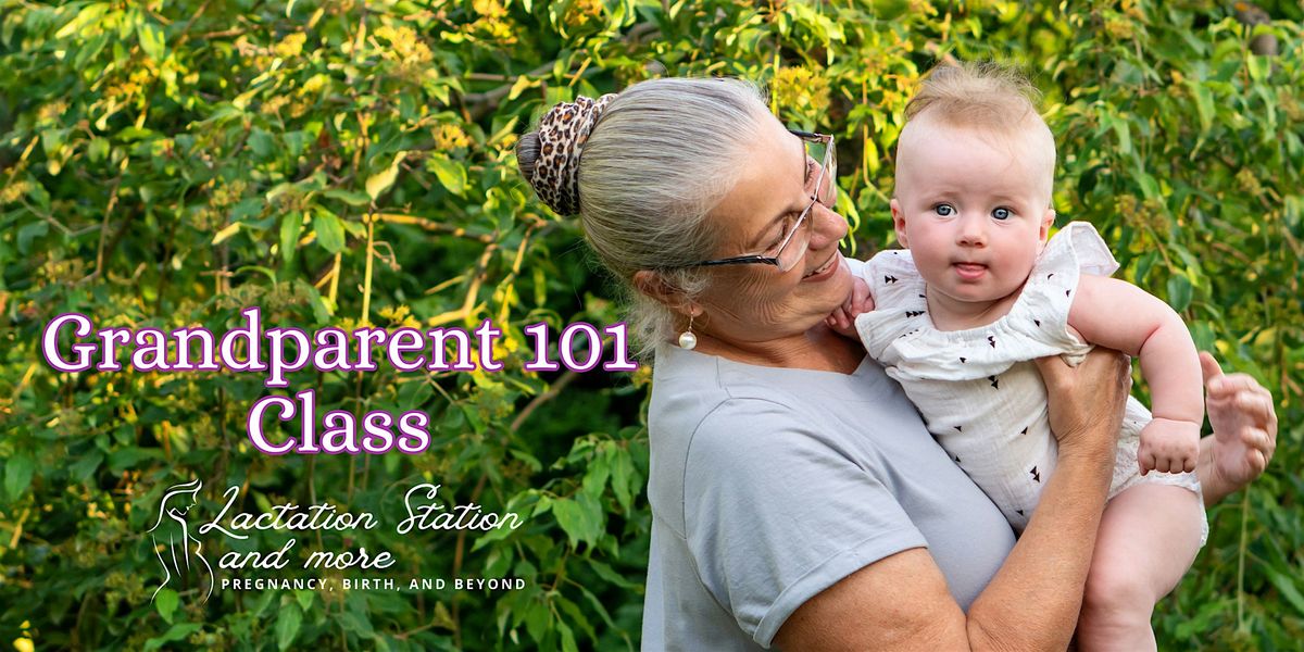 Grandparent 101: Everything You Need for Your First Grandchild