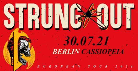 [NEW DATE] Strung Out \u2022 cassiopeia \u2022 Berlin