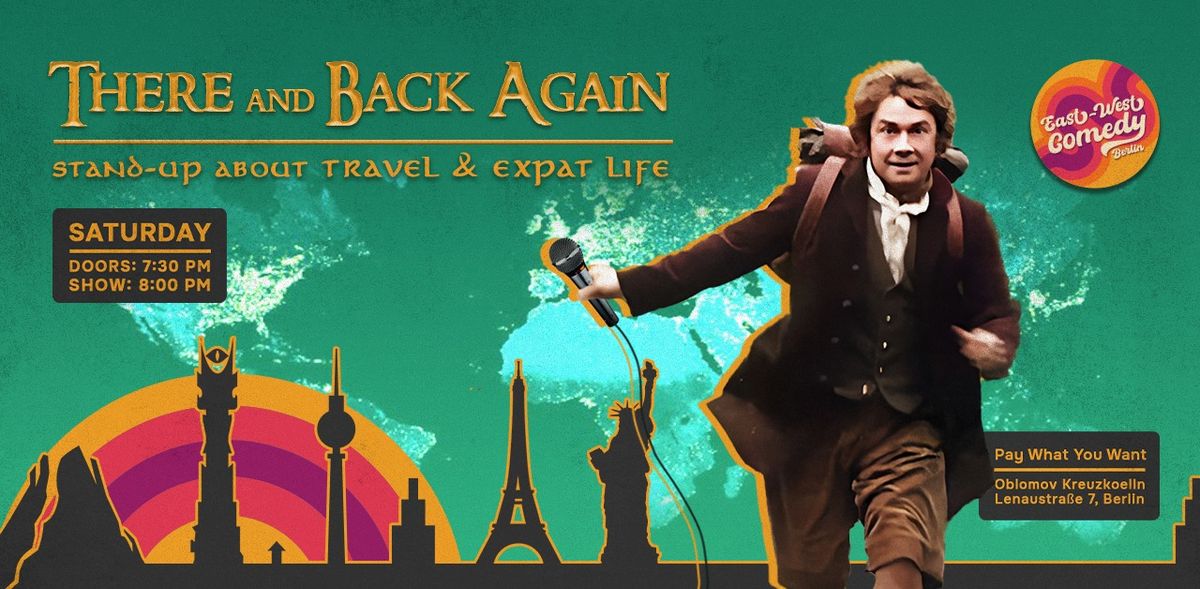 There and Back Again: English Stand-up About Travel & Expat Life 19.10.24