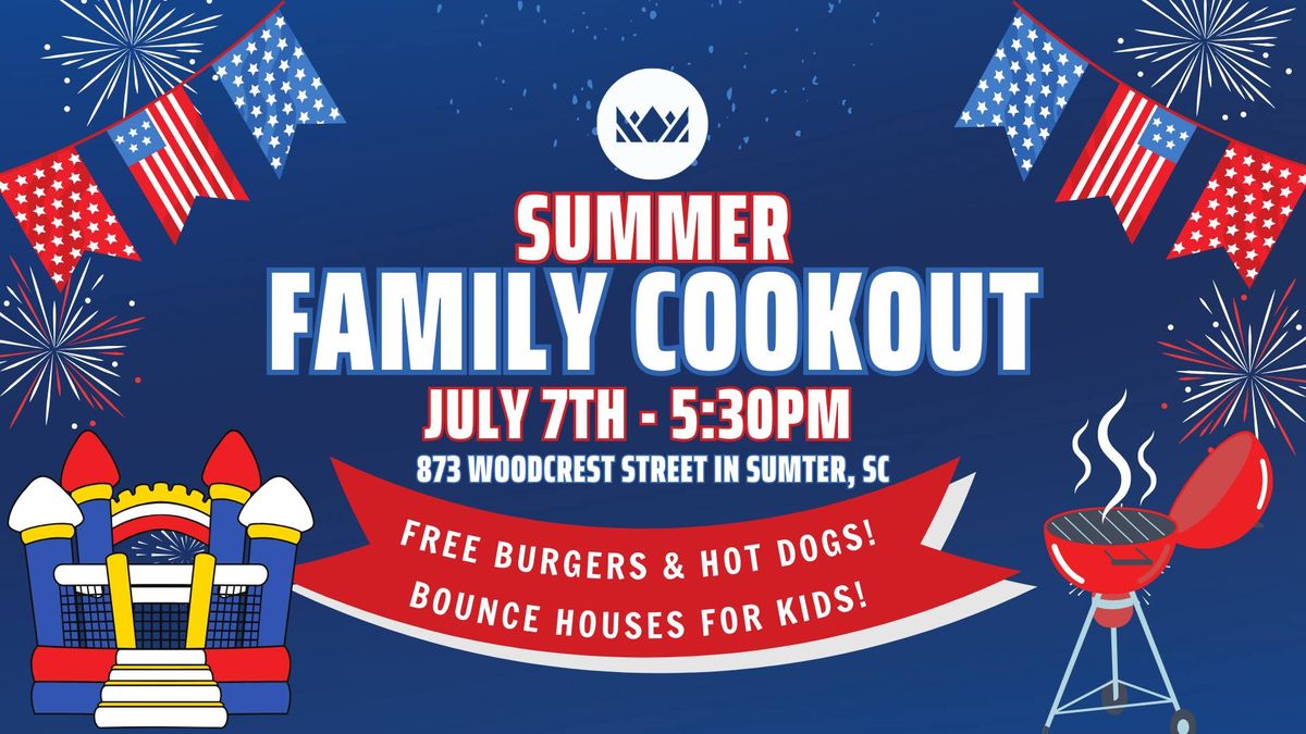 SUMMER FAMILY COOKOUT @ Dominion Sumter
