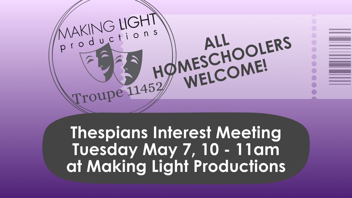 Thespians Interest Meeting for Homeschoolers