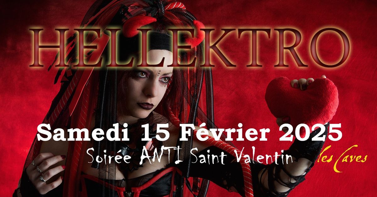 Hellektro #7 Anti Saint-valentin