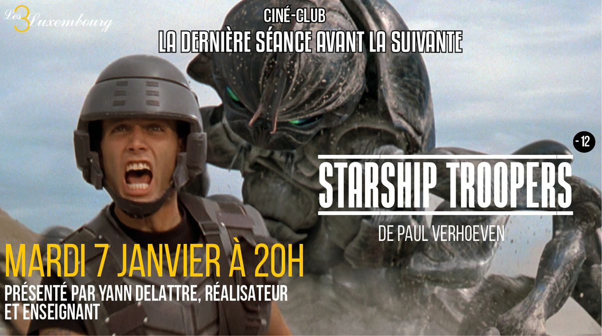 Cin\u00e9-club La derni\u00e8re s\u00e9ance avant la suivante - STARSHIP TROOPERS