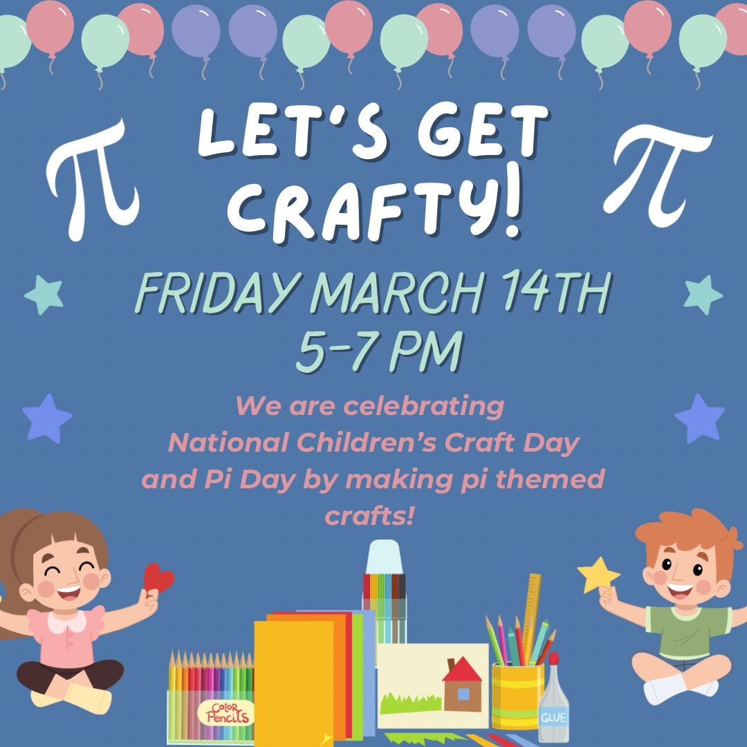 National Children\u2019s Craft and Pi Day!