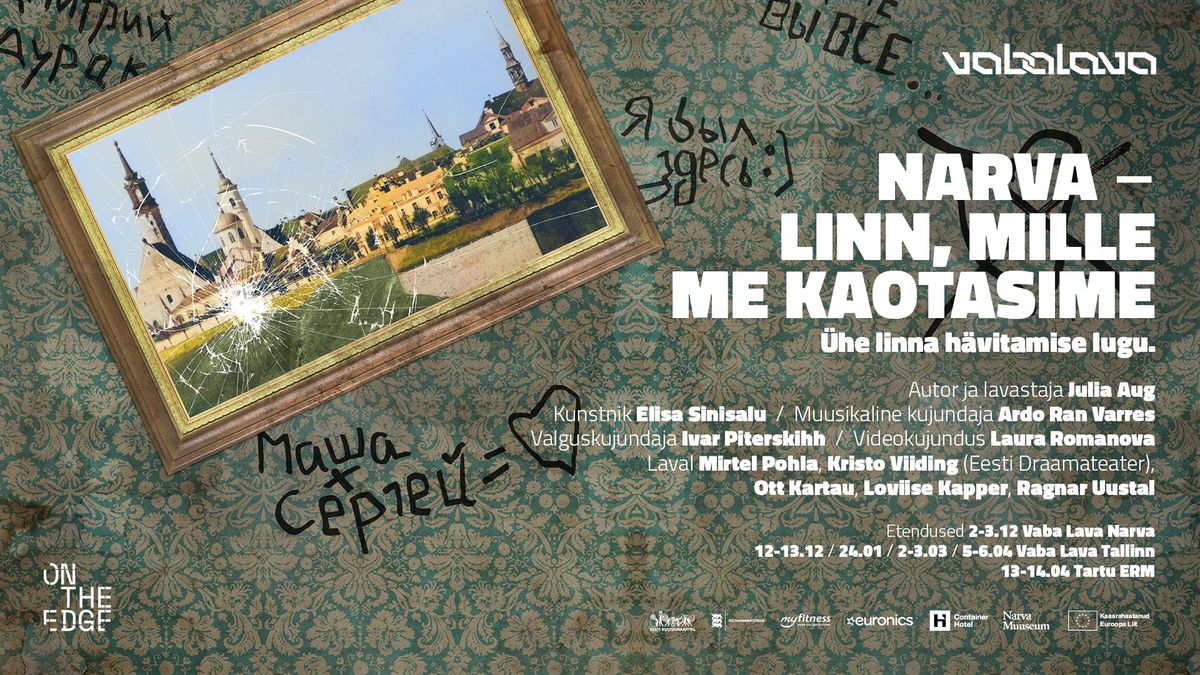 Narva - linn, mille me kaotasime