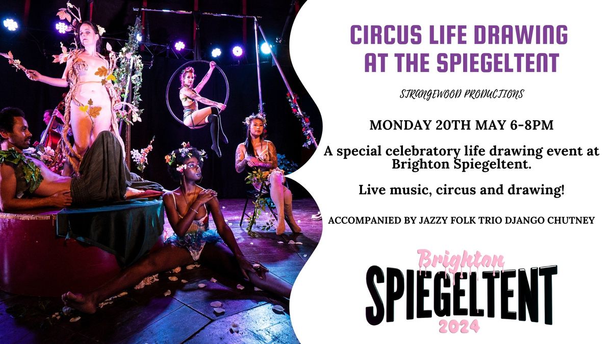 Circus Life Drawing at The Spiegeltent