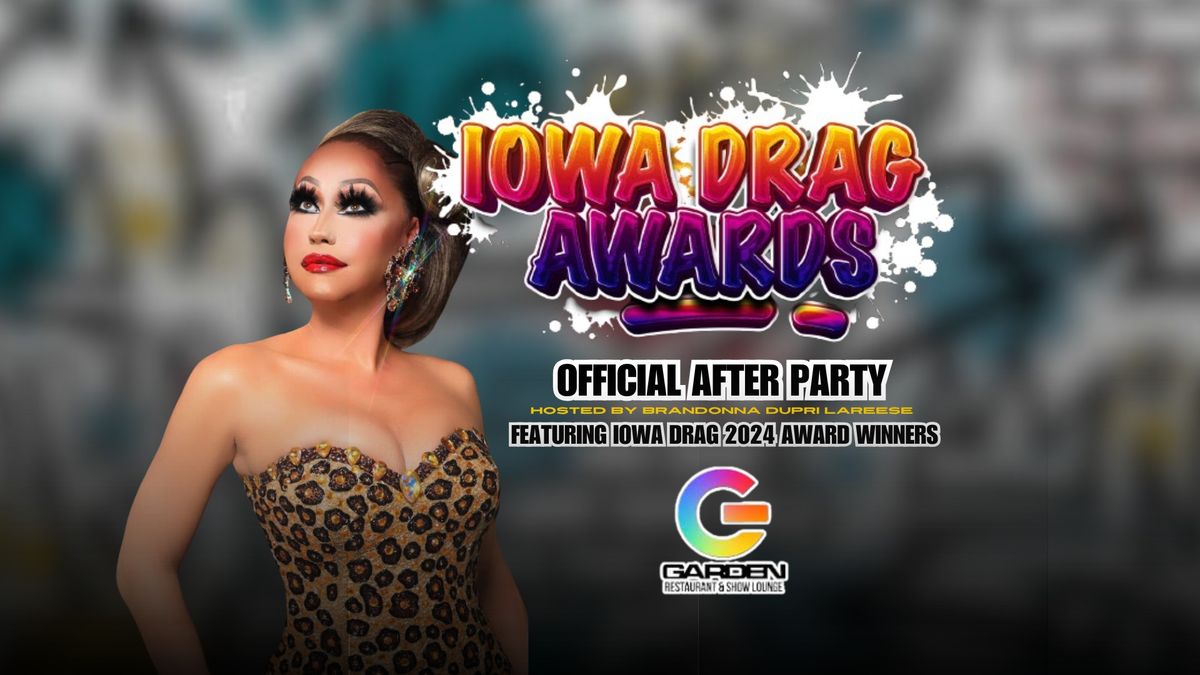 Iowa Drag Awards: OFFICIAL AFTERPARTY 