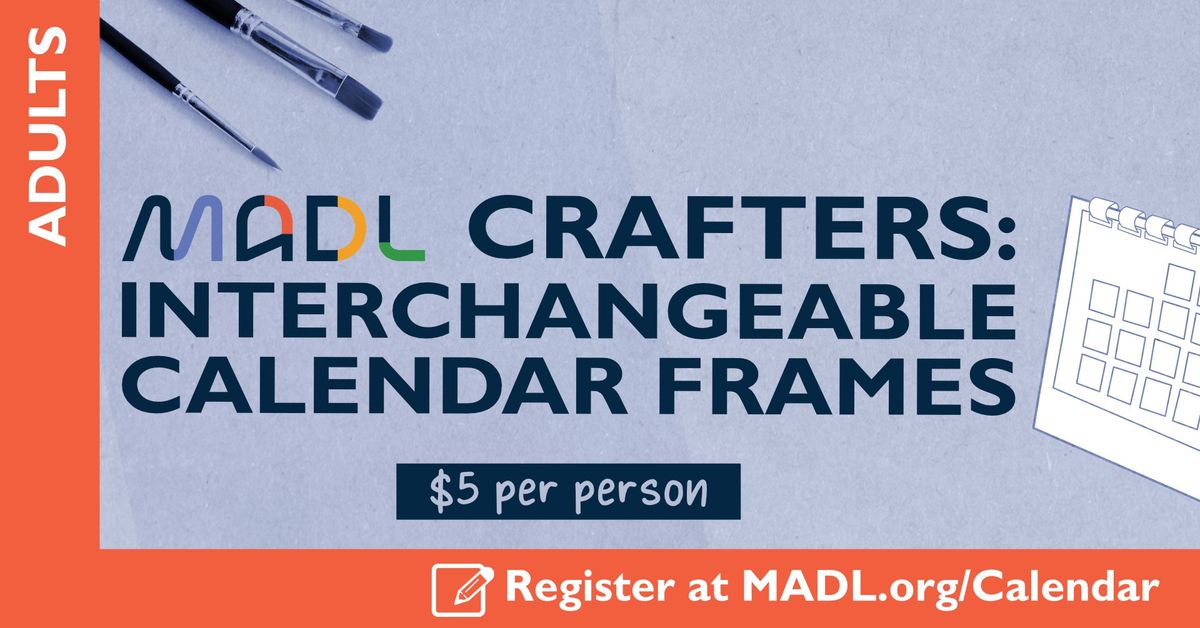 MADL Crafters: Interchangeable Calendar Frame