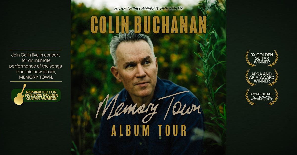 Colin Buchanan - Memory Town Tour presented by Sure Thing Agency & Wollondilly Anglican Church