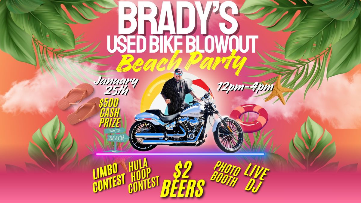 Brady's Used Bike Blowout Beach Party\ud83c\udf34