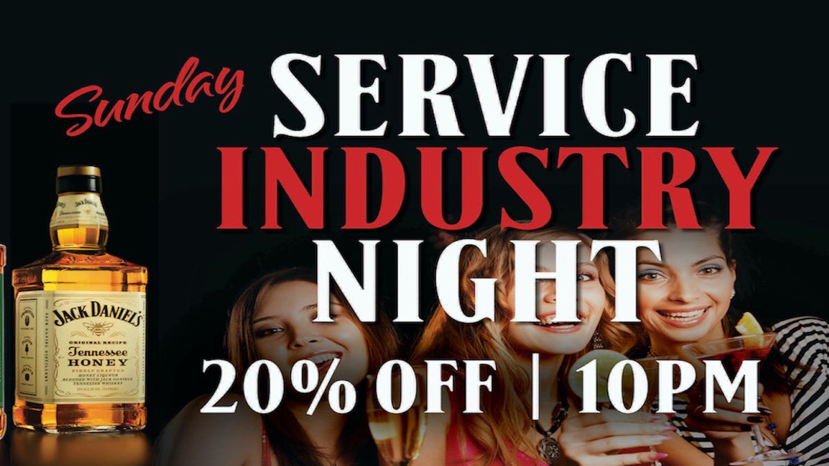 SERVICE INDUSTRY NIGHT